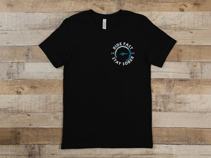 Men’s Ride Fast Stay Sober Tee